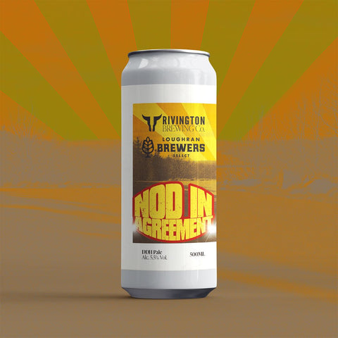 Rivington x Loughran Brewers Select - Nod In Agreement, DDH Pale, 5.5%