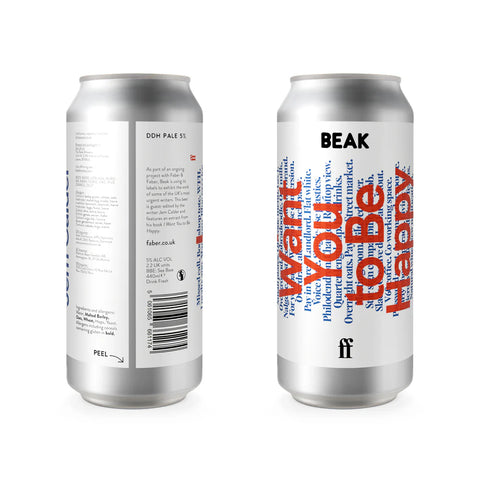 Beak x Faber & Faber x Jem Calder - I Want You To Be Happy, DDH Pale Ale, 5%