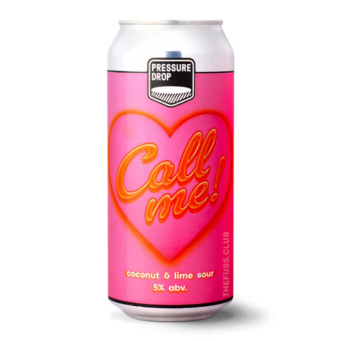 Pressure Drop - Call Me, Fruited Sour Pressure Drop - Call Me, Fruited Sour