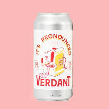 Verdant - It's Pronounced Verdant, IPA 6.5%